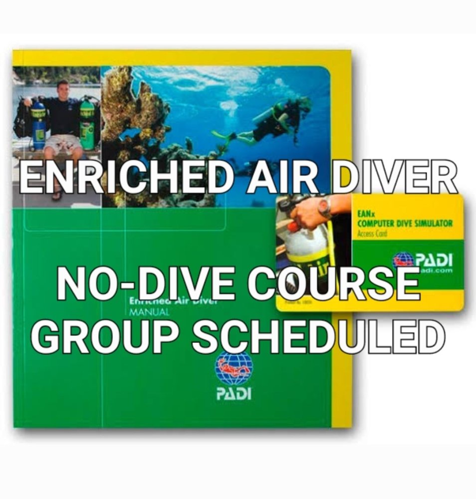 PADI Enriched Air Course NO Dive - SCHEDULED GROUP - Click Image to Close