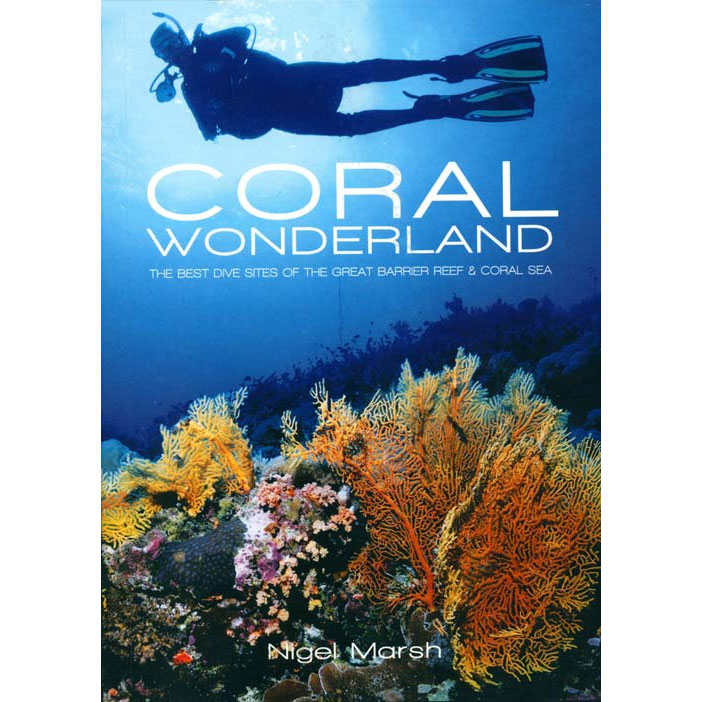 Coral Wonderland - The Best Dive Sites of the Great Barrier Reef