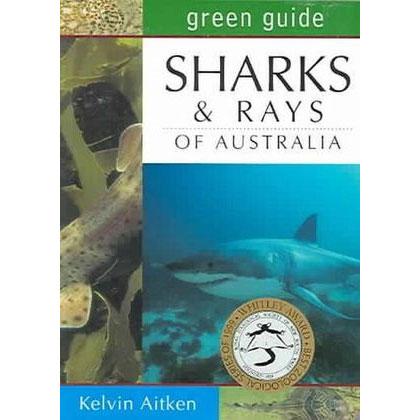 Green Guide : Sharks and Rays of Australia